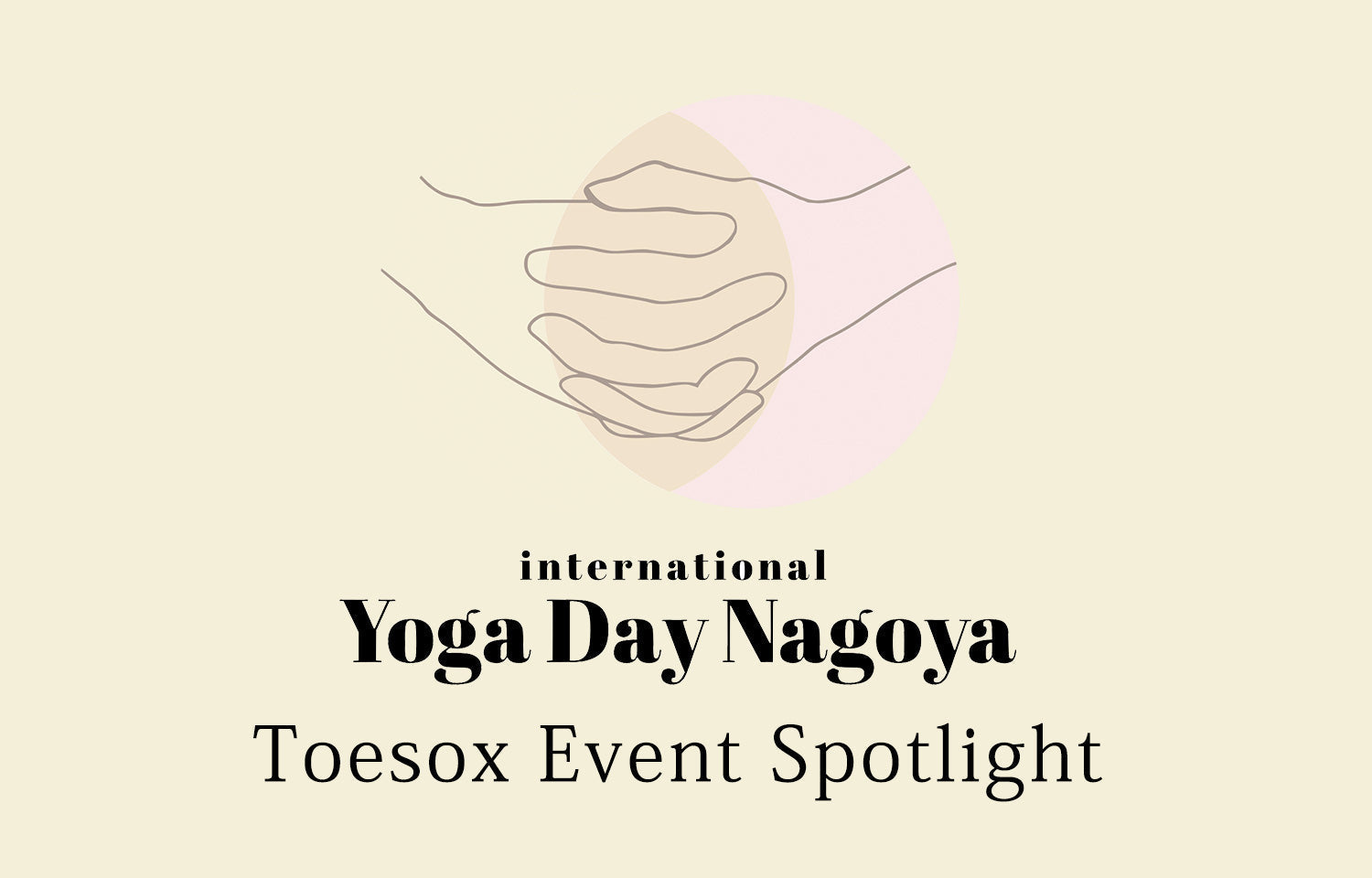 【イベントレポート】国際ヨガデー名古屋2026 Toesox